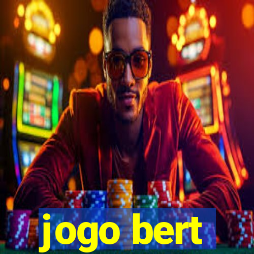 jogo bert